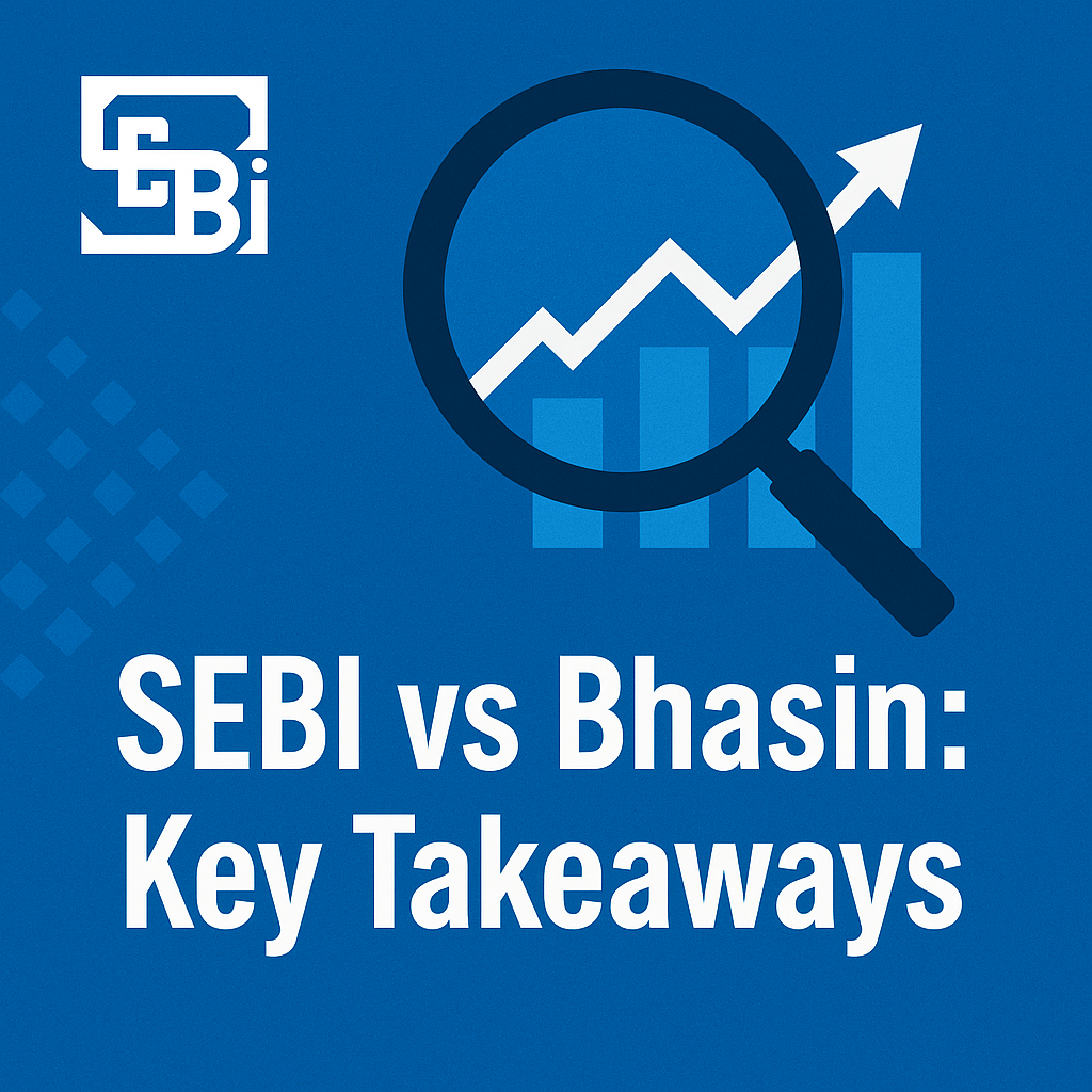 SEBI’s Interim Order Against Sanjiv Bhasin: What Investors Must Know
